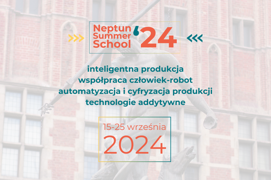 Poznaj Przemysł 4.0/5.0 na NEPTUN Summer School’24