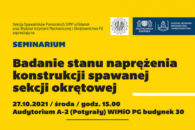 Seminarium "Badanie stanu naprężenia konstrukcji spawanej sekcji okrętowej".