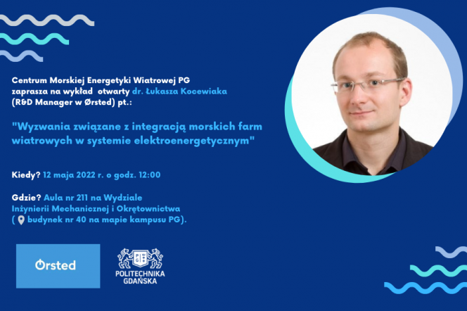 Otwarta Akademia Baltic Windustry zaprasza na wykład dr. Łukasza Kocewiaka