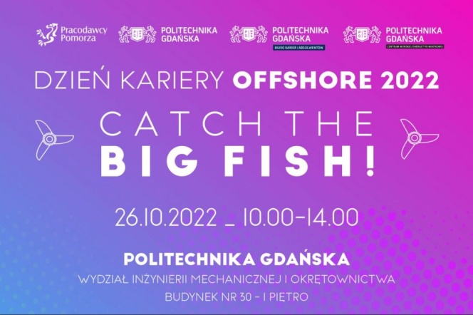 Dzień Kariery OFFSHORE 2022 – Catch the big fish!