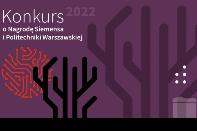 Konkurs o Nagrodę Siemensa i Politechniki Warszawskiej - zgłoś się!