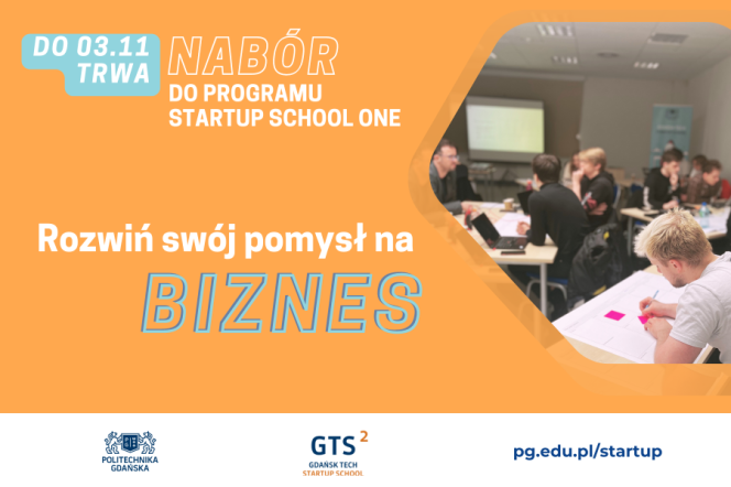 Nabór wniosków do 6. edycji programu Startup School One