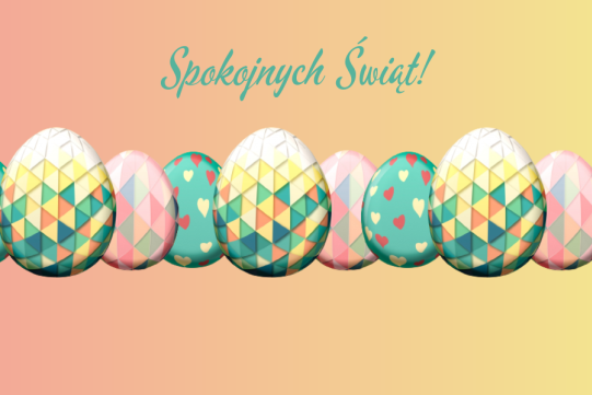 Spokojnych Świąt Wielkanoncych!